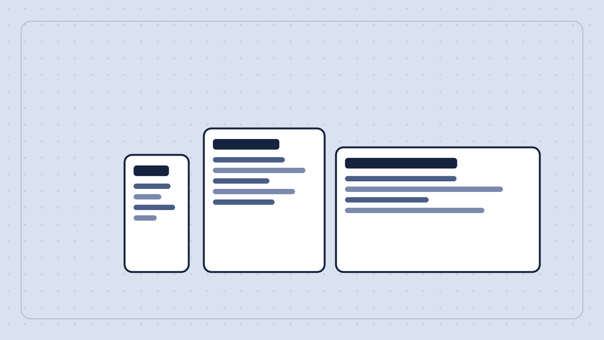 Abstract illustration of one layout drawn at phone, tablet and desktop widths